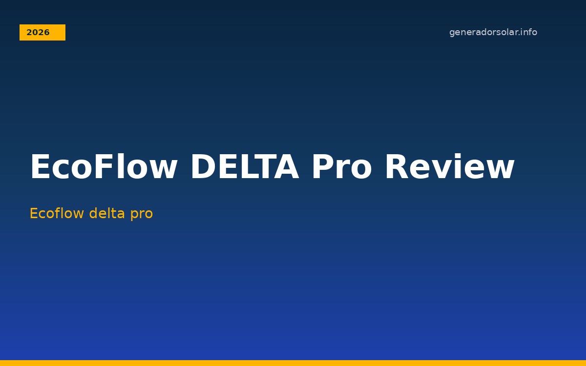 EcoFlow DELTA Pro generador solar portátil