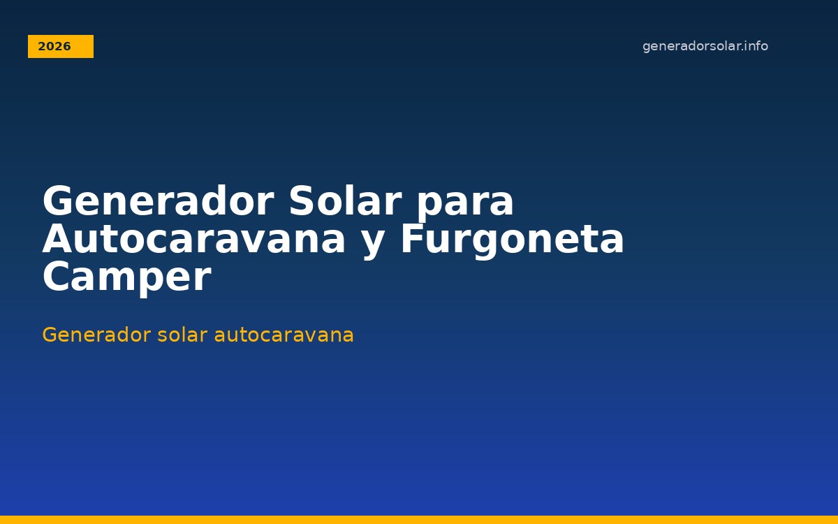 Generador Solar para Autocaravana y Furgoneta Camper